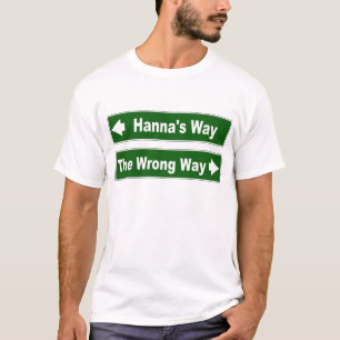 Hanna's Way Clan Hanna Hannay Street Sign T-Shirt