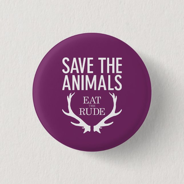 Hannibal Eat the Rude / Save the Animals Badge 1 Inch Round Button (Front)