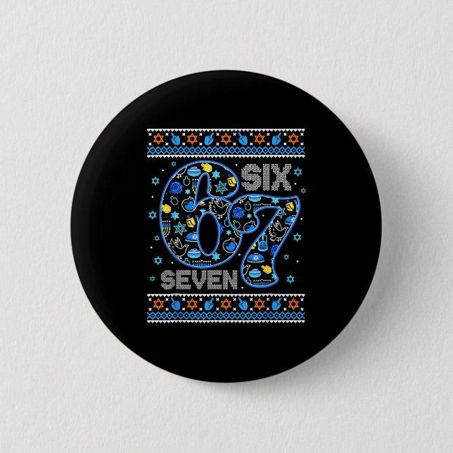 Hanukkah 67 Six Seven Boy Girl Kids 67 Meme Hanukk 2 Inch Round Button (Front)