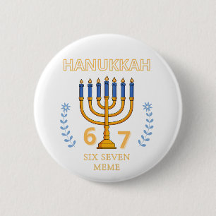 Hanukkah 67 Six Seven Meme 2 Inch Round Button