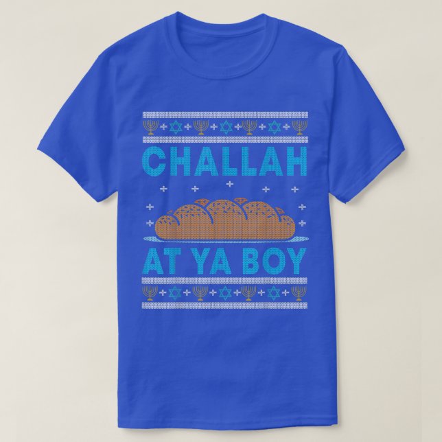 Hanukkah, Challah At Ya Boy T-Shirt (Design devant)