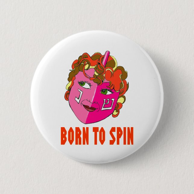 HANUKKAH DREIDEL BORN TO SPIN GIFT 2 INCH ROUND BUTTON (Front)