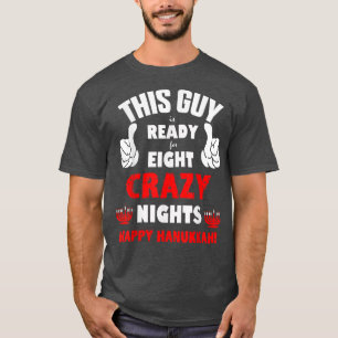Hanukkah Eight Crazy Nights funny  T-Shirt