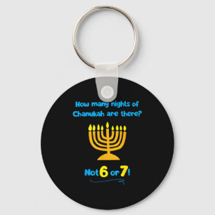 Hanukkah How Many Nights Of Chanukah Are There Not Keychain