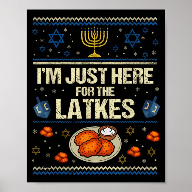 Hanukkah Im Just Here For The Latkes Chanukah Hanu Poster (Front)