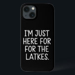 Hanukkah I'm Just Here For The Latkes Jewish  iPhone 13 Case<br><div class="desc">Hanukkah I'm Just Here For The Latkes Jewish Holiday</div>