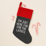 Hanukkah I'm Just Here For The Latkes Jewish  Christmas Stocking<br><div class="desc">Hanukkah I'm Just Here For The Latkes Jewish Holiday</div>