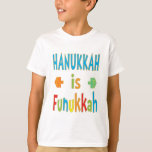"Hanukkah is Funukkah" T-Shirt with Dreidels<br><div class="desc">"Hanukkah is Funukkah" T-Shirt with Dreidels. Choose from many different types of clothing styles,  colours and sizes. 
Thanks for stopping and shopping by. Much appreciated!
Happy Hanukkah/Chanukah!</div>
