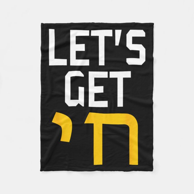 Hanukkah Jew Hebrew Word Lets Get Chai  Fleece Blanket (Front)