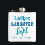 Hanukkah Latkes Laughter Light Funny Custom Name Hip Flask<br><div class="desc">“Latkes, laughter & light.” Playful, whimsical handcrafted typography in dusty blue, turquoise and teal on a clean, white background, along with your name and funny saying, help you usher in Hanukkah. Feel the warmth of the holiday season whenever you use this stylish and modern custom holiday flask. Personalize with your...</div>