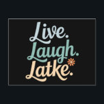 Hanukkah Live Laugh Latke Funny Holiday Family Postcard<br><div class="desc">Hanukkah Live Laugh Latke Funny Holiday Family</div>