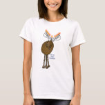 Hanukkah moose! T-Shirt<br><div class="desc">This little cartoon moose Menorah is wishing you a Moosed Happy Hanukkah!</div>