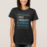 Hanukkah Nice Naughty Jewish   T-Shirt<br><div class="desc">Hanukkah Nice Naughty Jewish</div>