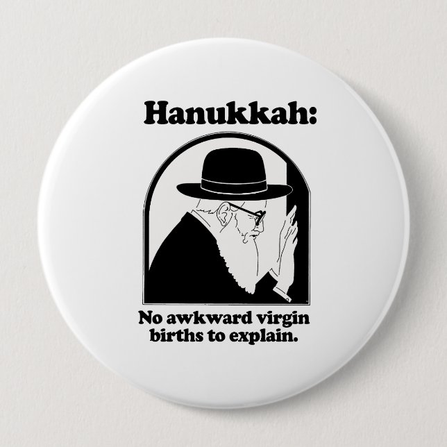 Hanukkah - No awkward virgin births 4 Inch Round Button (Front)