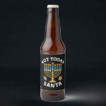 Hanukkah Not Today Santa Jewish Chanukah  Beer Bottle Label<br><div class="desc">Hanukkah Not Today Santa Jewish Chanukah</div>