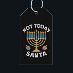 Hanukkah Not Today Santa Jewish Chanukah  Gift Tags<br><div class="desc">Hanukkah Not Today Santa Jewish Chanukah</div>