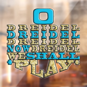 Hanukkah O Dreidel We Shall Play Window Cling