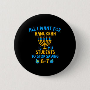 Hanukkah Students Saying 6-7 67 Six Seven Hebrew S 2 Inch Round Button