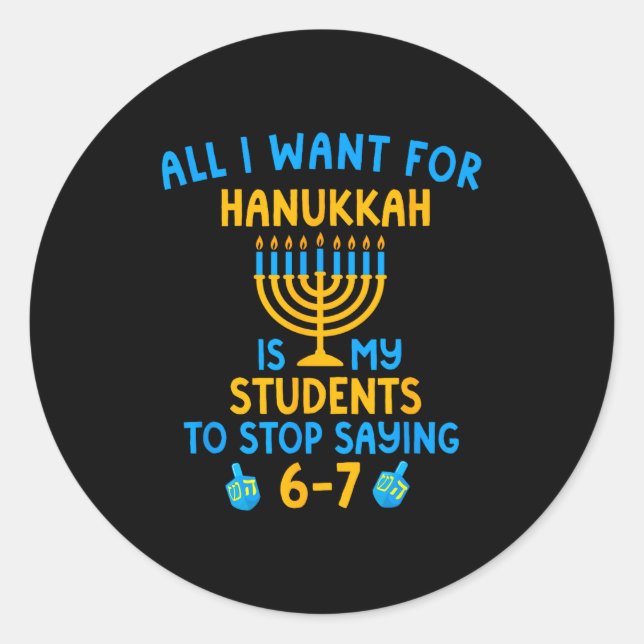 Hanukkah Students Saying 6-7 67 Six Seven Hebrew S Classic Round Sticker (Front)