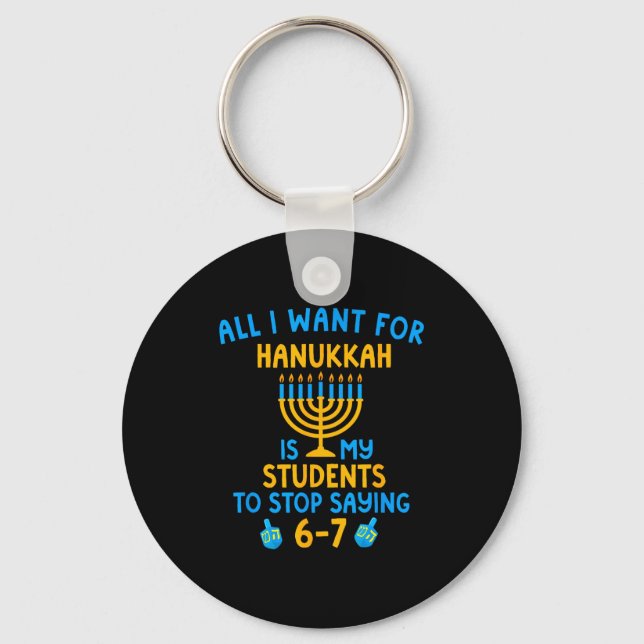 Hanukkah Students Saying 6-7 67 Six Seven Hebrew S Keychain (Front)