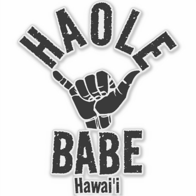 HAOLE BABE SHAKA HAWAII (Front)