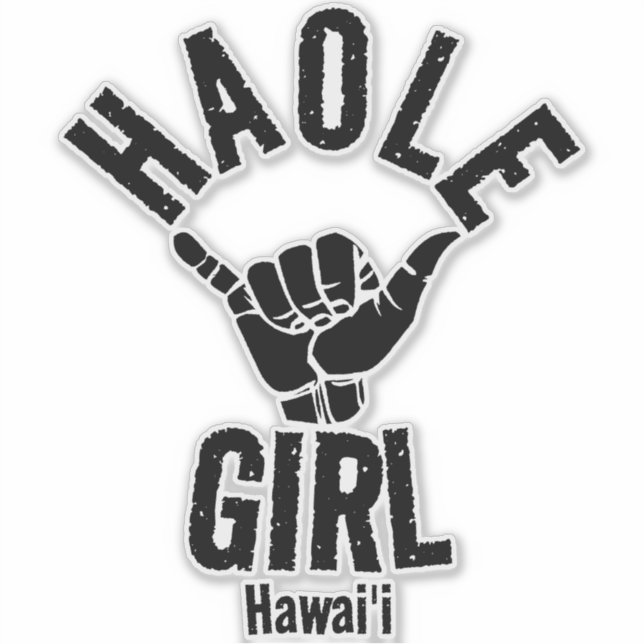 HAOLE GIRL SHAKA HAWAII (Front)