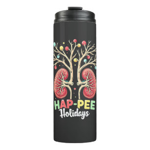 Hap-Pee Holidays Dialysis Kidney Awareness Xmas Thermal Tumbler