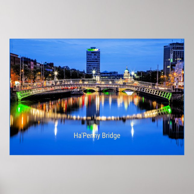 Ha'Penny Bridge, Dublin, Ireland Poster (Front)