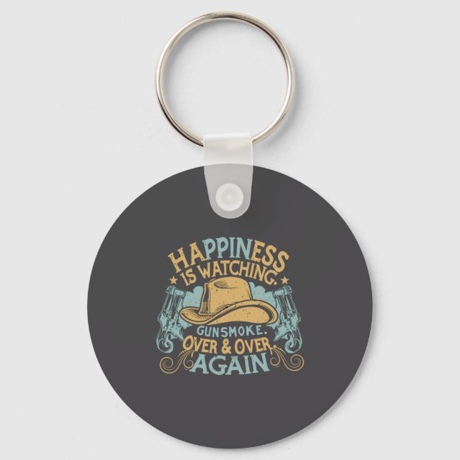 Hapness Is Watching Gunsmoke Funny Cowboy Hat  Keychain (Front)