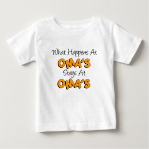 Happens At Oma's Stays At Oma's Baby T-Shirt