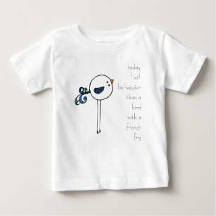 happier than a bird with a french fry baby T-Shirt