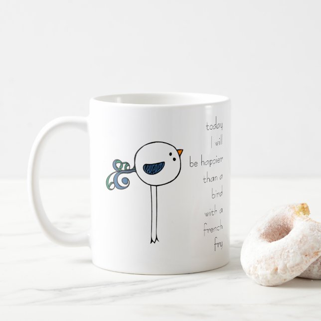 happier than a bird with a french fry coffee mug (With Donut)