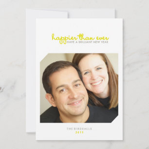 Happier than Ever Brilliant New Years Photo Card