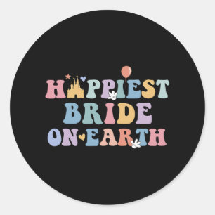 Happiest Bride On Earth  Classic Round Sticker