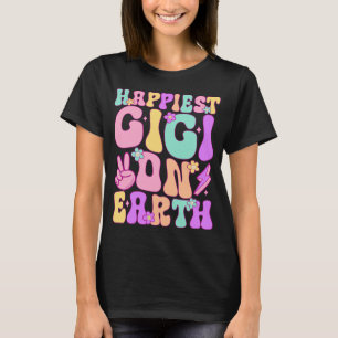 Happiest Gigi On Earth T-Shirt