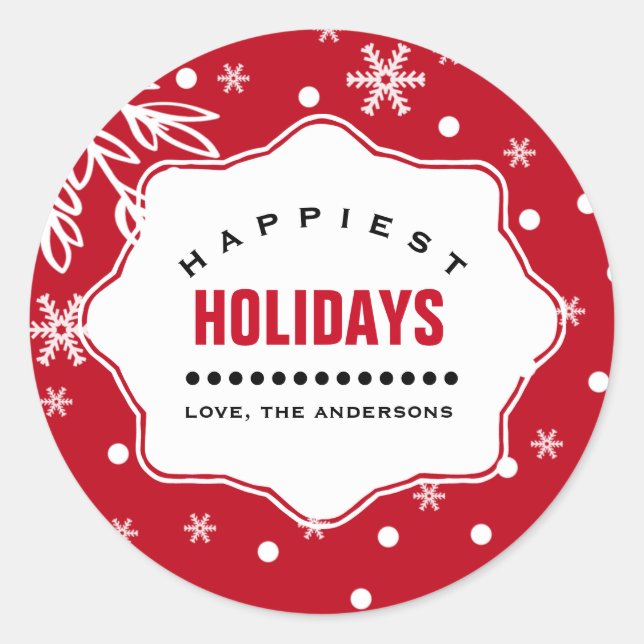 Happiest Holidays. Custom Christmas  Classic Round Sticker (Front)