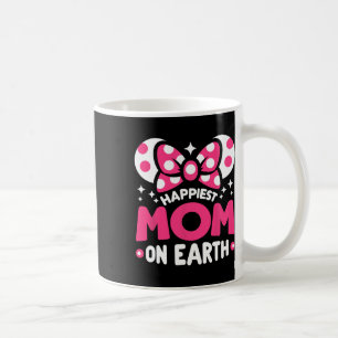 Happiest Mom On Earth Mother's Day Mother Family  Coffee Mug
