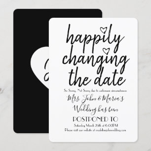 Happily Changing the Date Wedding Date Black White Invitation