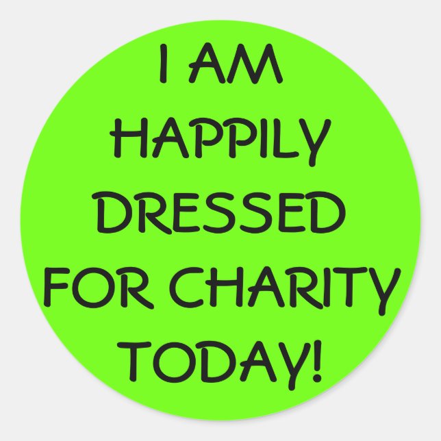 Happily Dressed Casual Friday Classic Round Sticker (Front)