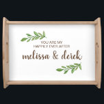 Happily Ever After Foliage Couples Serving Serving Tray<br><div class="desc">This serving tray is perfect for wedding,  anniversary gift or the text can be customized to whatever you wish.</div>