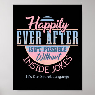 Happily Ever After With Inside Jokes Unusual Valen Poster