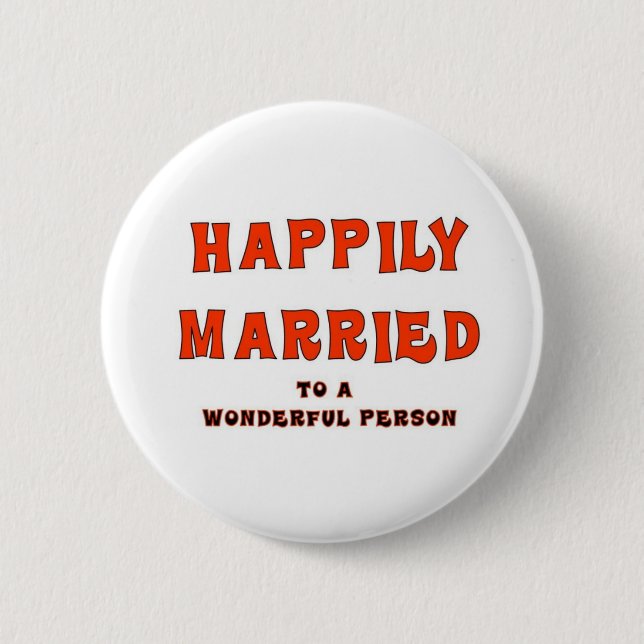 HAPPILY MARRIED 2 INCH ROUND BUTTON (Front)