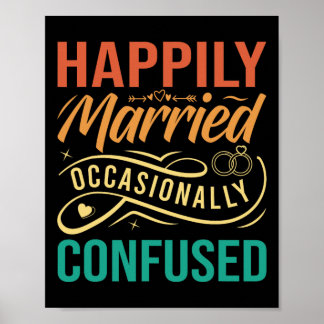 Happily Married - Occasionally Confused  Poster