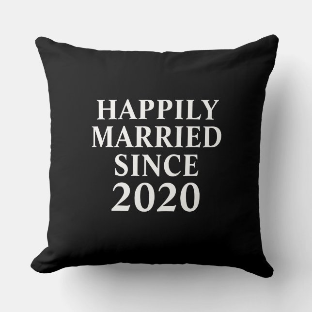 Happily Married Since Custom Couples Throw Pillow (Front)