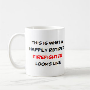 happily retired firefighter coffee mug