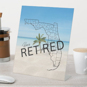 Happily Retired Florida Map and Tropical Palm Tree Pedestal Sign