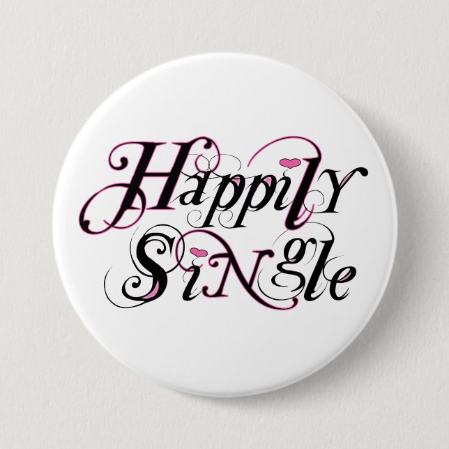 Happily Single 3 Inch Round Button (Front)