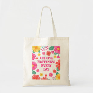 Happiness Affirmation Create Your Own Floral Tote Bag