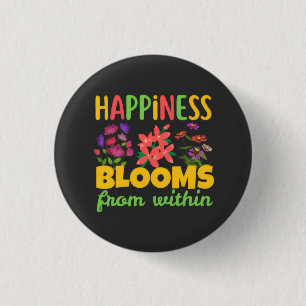 Happiness Blooms From Within Happiness Spring 1 Inch Round Button