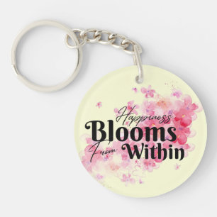 Happiness Blooms From Within Keychain
